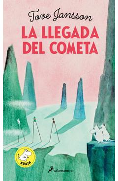 Coperta cărții 'La Llegada del Cometa / Comet in Moominland - Tove Jansson'