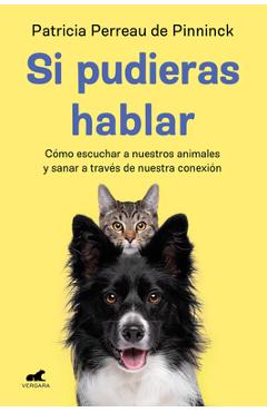 Coperta cărții 'Si Pudieras Hablar / If You Could Talk - Patricia Perreau'