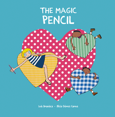 The Magic Pencil - Luis Amavisca