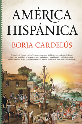 America Hispanica - Borja Cardelus