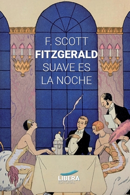 Suave es la noche - F. Scott Fitzgerald