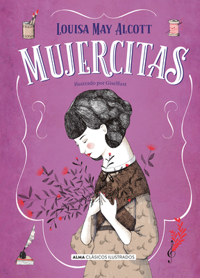 Mujercitas - Nueva Edición Completa: Nueva Traducción - Louisa May Alcott