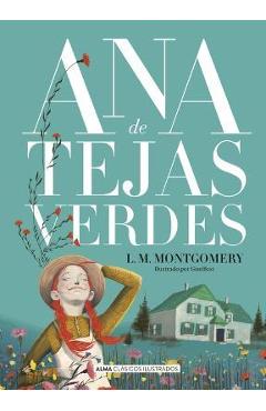 Coperta cărții 'Ana de Tejas Verdes - Lucy Maud Montgomery'