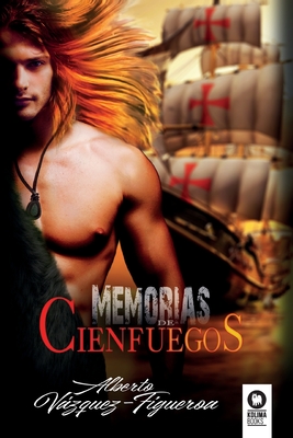 Memorias de Cienfuegos - Alberto Vázquez-figueroa