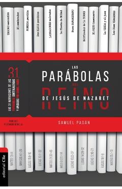 Las Parábolas del Reino de Jesús de Nazaret - Samuel Pagán