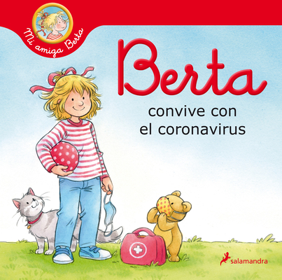 Berta Convive Con El Coronavirus / Berta and the Coronavirus - Liane Schneider