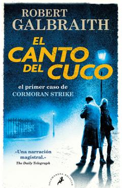 Coperta cărții 'El Canto del Cuco / The Cuckoo's Calling - Robert Galbraith'