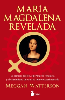 Maria Magdalena Revelada - Watterson Meggan
