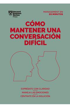 Poza produsului Cómo Mantener Una Conversación Difícil (Difficult Conversations Spanish Edition) - Harvard Business Review