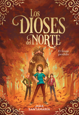 Los Dioses del Norte. El Linaje Perdido / The Gods of the North. the Lost Lineage - Jara Santamaria