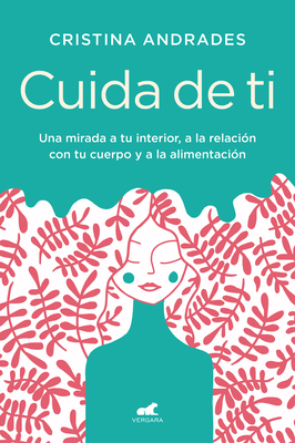 Cuida de Ti / Take Care of Yourself - Cristina Andrades