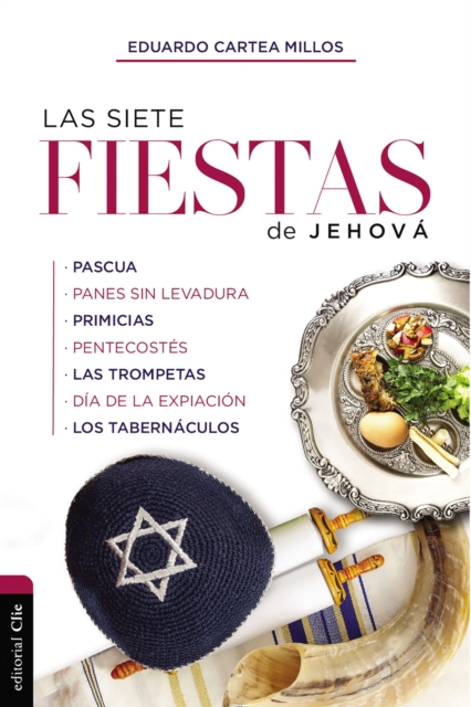 Las Siete Fiestas de Jehová - Eduardo Cartea Millos
