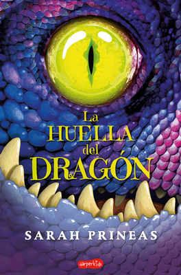 La Huella del Dragón (Dragonfell - Spanish Edition) - Sarah Prineas