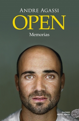 Open. Memorias - Andre Agassi