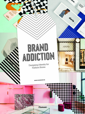 Brand Addiction: Designing Identity for Fashion Stores. - Wang Shaoqiang