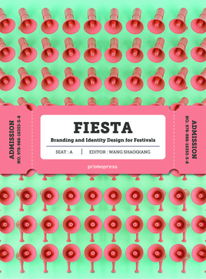Coperta cărții 'Fiesta: The Branding and Identity for Festivals - Shaoqiang Wang'