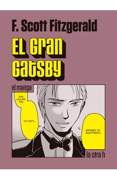 Coperta cărții 'El Gran Gatsby. El Manga - F. Scott Fitzgerald'