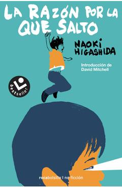 Poza produsului La Razón Por La Que Salto/ The Reason I Jump - Naoki Higashida