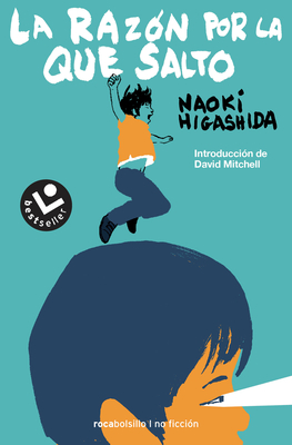 La Razón Por La Que Salto/ The Reason I Jump - Naoki Higashida