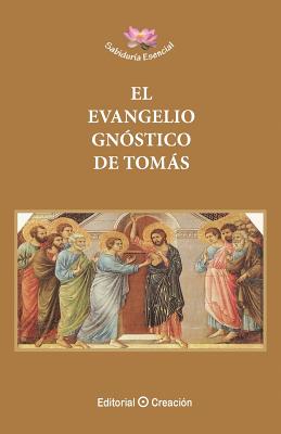 El Evangelio Gnóstico de Tomás - Jesus Garcia-consuegra Gonzalez