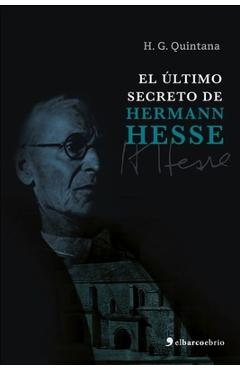 Coperta cărții 'El último secreto de Hermann Hesse - Editorial El Barco Ebrio'