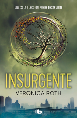 Insurgente / Insurgent - Veronica Roth