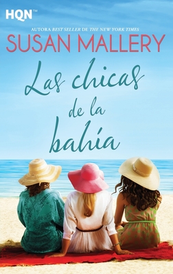 Coperta cărții 'Las chicas de la bahía - Susan Mallery'
