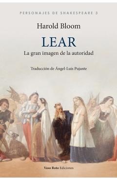 Coperta cărții 'Lear, la gran imagen de la autoridad - Harold Bloom'