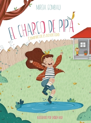 El charco de Pipa: Compartir es divertido - Mireia Gombau