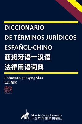 Diccionario de Trminos Jurdicos Espaol-Chino - Shen