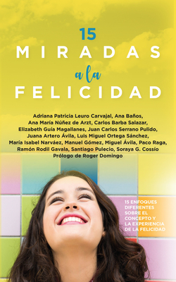 15 Miradas a la Felicidad - Various Authors