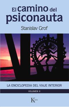 Coperta cărții 'El Camino del Psiconauta [Vol. 2]: La Enciclopedia del Viaje Interior - Stanislav Grof'
