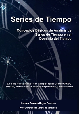Series de Tiempo: Conceptos Básicos de Análisis de Series de Tiempo en el Dominio del Tiempo - Daniel José Reyes Valero
