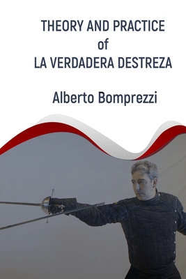 Theory and Practice of La Verdadera Destreza - Victor Lerena