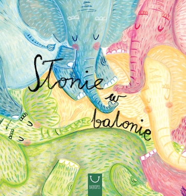 Slonie w balonie - Katarzyna Zych