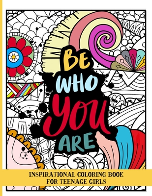 Be who you are Inspirational coloring book for teenage girls - Dagna Banaś