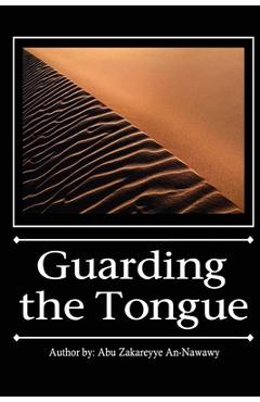Coperta cărții 'Guarding the Tongue - Abu Zakareyye An-nawawy'