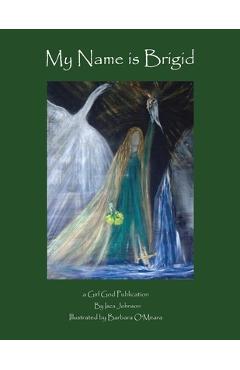Poza produsului My Name is Brigid - Isca Johnson