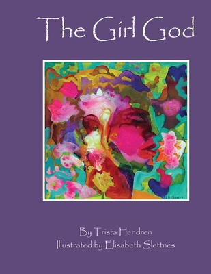 The Girl God - Trista Hendren