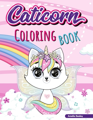 Cat Unicon Coloring Book for Kids: Adorable Cat Unicorn Coloring book for Girls ages 4-8 - Amelia Sealey