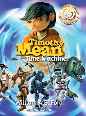 Timothy Mean and the Time Machine - William Ae Ford