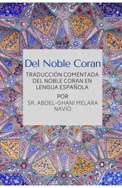 Coperta cărții 'Del Noble Coran - Traducci�n comentada del Noble Coran en Lengua Espa�ola - Abdel-ghani Melara Navio'