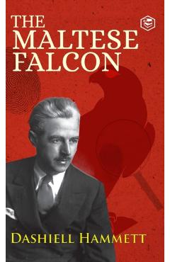The Maltese Falcon - Dashiell Hammett