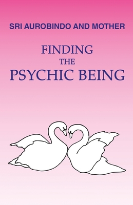 Coperta cărții 'Finding the Psychic Being - Loretta Shartsis'