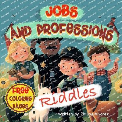 Jobs Riddles and Coloring Pages for Kids - Philipa Alvarez