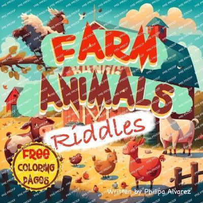 Farm Animals Riddles Farm Animals Riddles and Coloring Pages for Kids - Philipa Alvarez ...