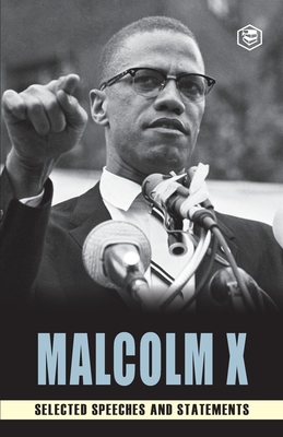 Malcolm X: Selected Speeches - Malcom X