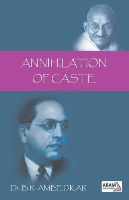 Annihilation of Caste - B. R. Ambedkar