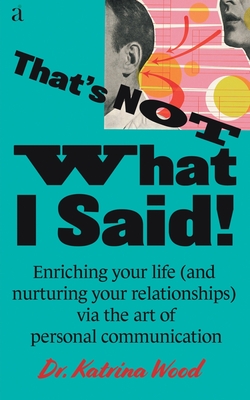 That's Not What I Said - Katrina Wood