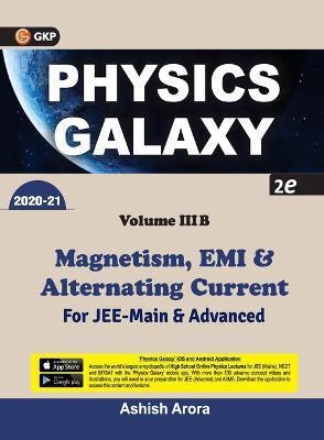 Physics Galaxy 2020-21: Vol.3B - Magnetism, EMI & Alternating Current 2e - Ashish Arora